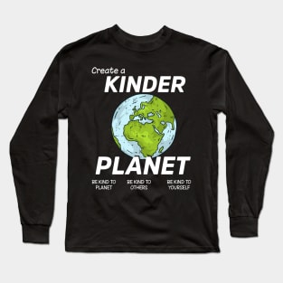 Create A Kinder Planet Be Kind Aesthetic Trend Long Sleeve T-Shirt